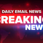 Daily Email Breaking News
